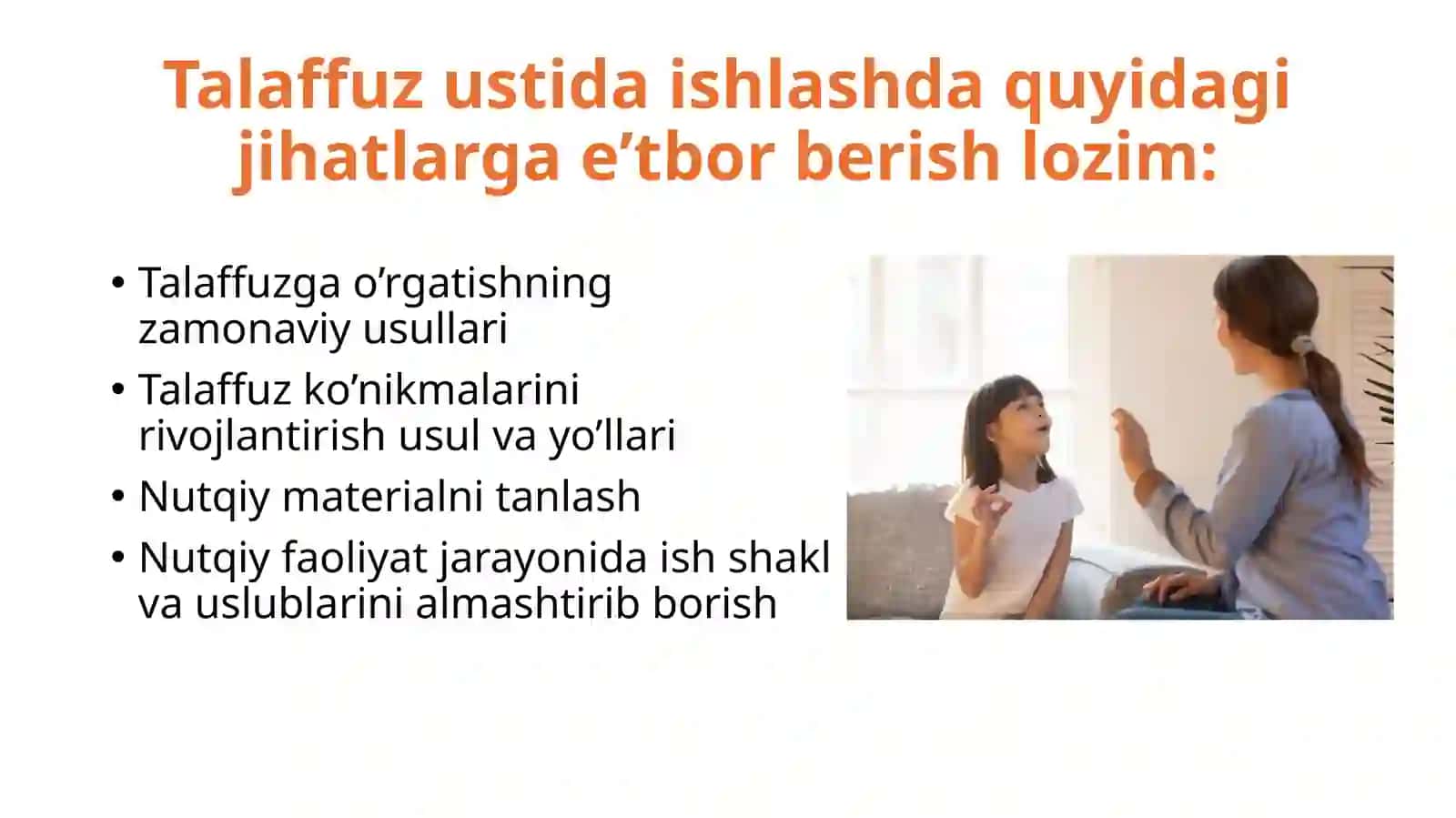 Talaffuzni rivojlantirish ishlariga qo’yiladigan uslubiy talablar mazmuni 3
