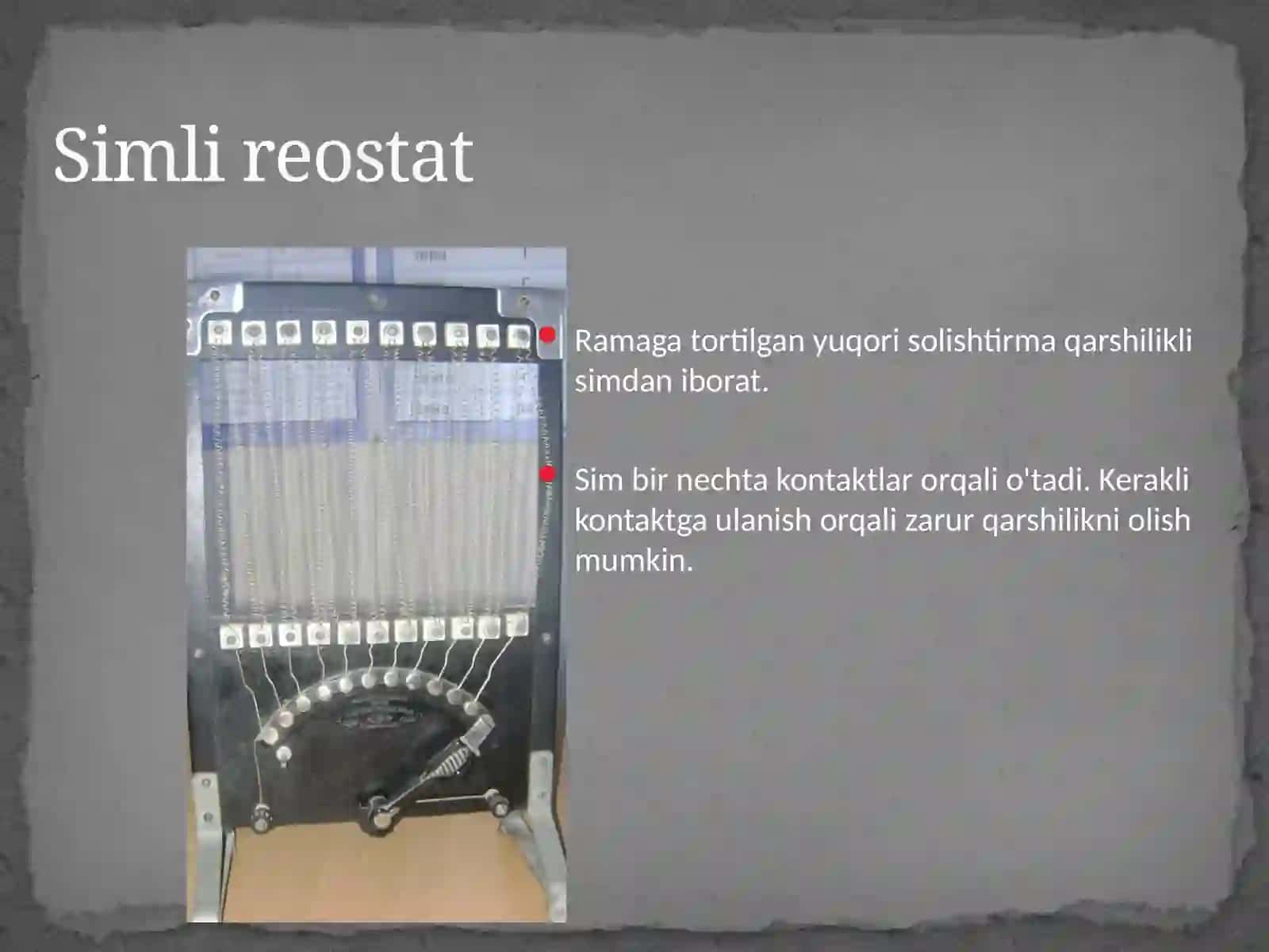 Fizika - Simli reostat va uning tuzilishi (8-sinf) 3