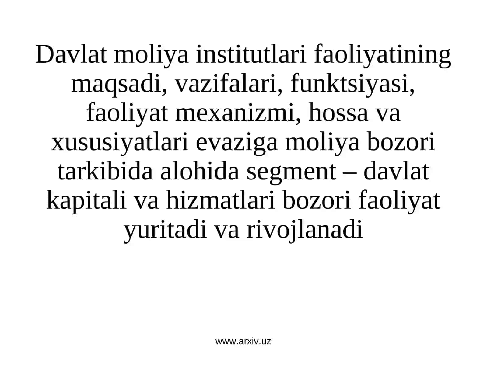 Davlat va xalqaro moliya institutlarining moliya bozorlaridagi faoliyati va roli 3