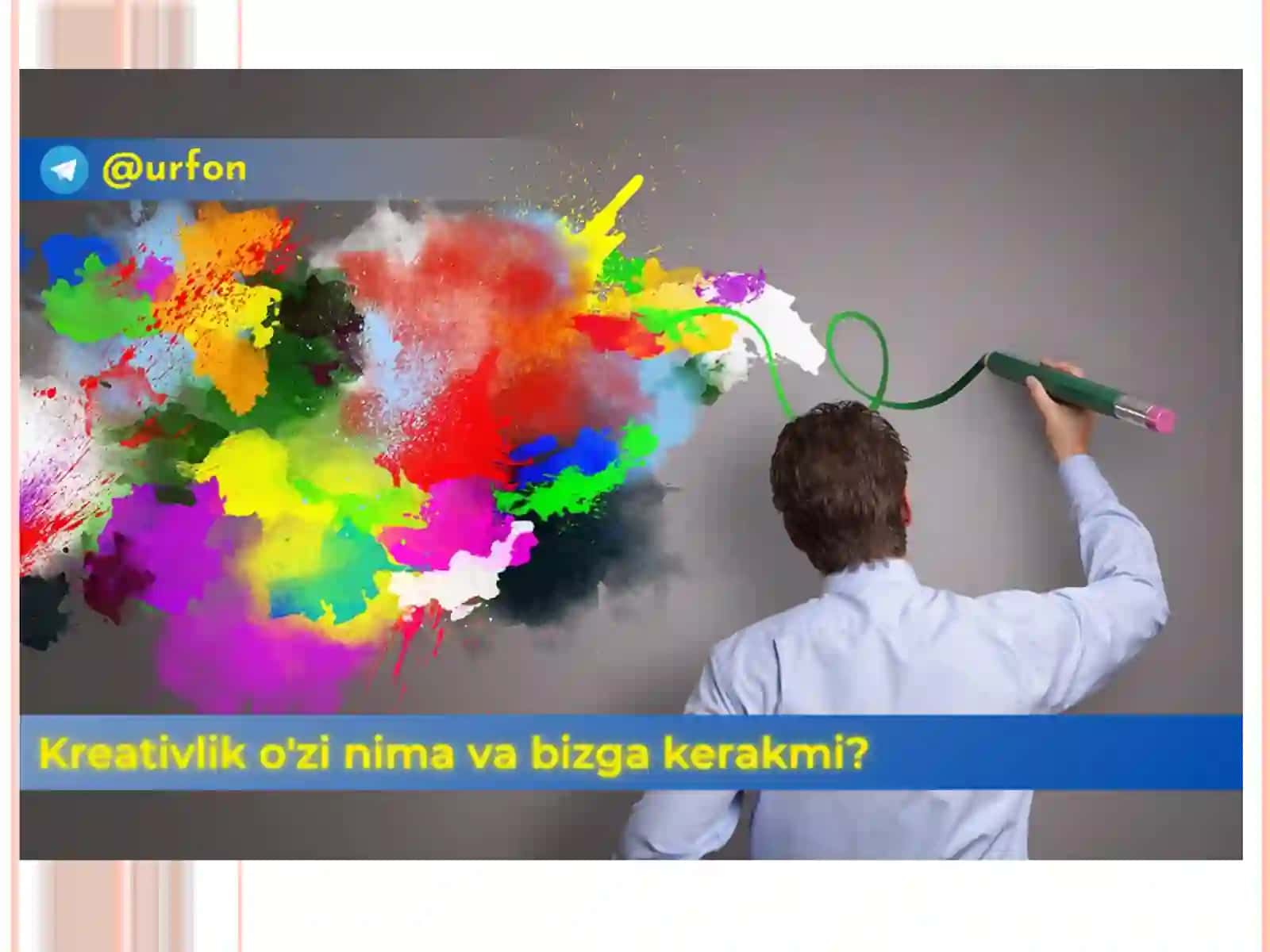 Kreativ fikrlashning insonga ahamiyati va uning dolzarbligi 3