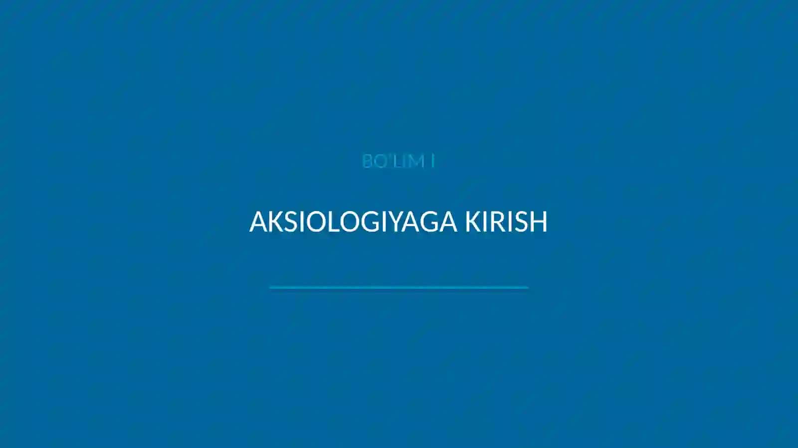 Qadriyatlar falsafasi(aksiologiya) 3
