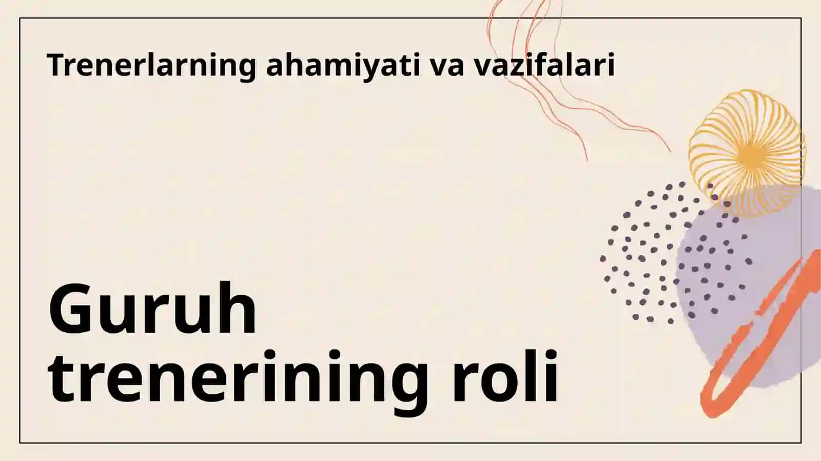 Guruh treninglarining kasbiy ko'nikmalari 3