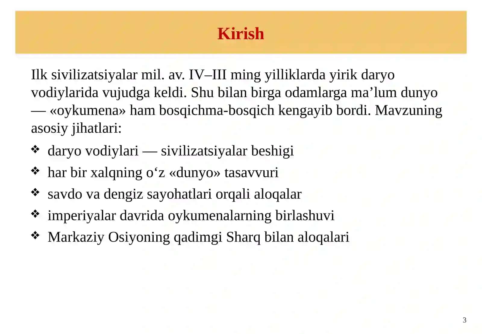Qadimgi Sharq sivilizatsiyalari davri. Oykumenaning kengayish. 3