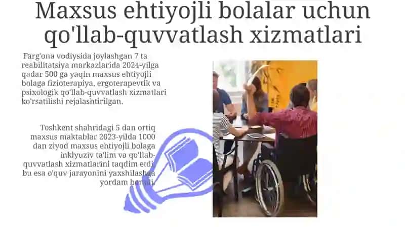 Maxsus ehtiyojli bolalar uchun qo'llab-quvvatlash xizmatlari 3