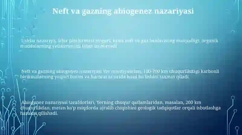Neft va gazning hosil bo'lish nazariyalari 3