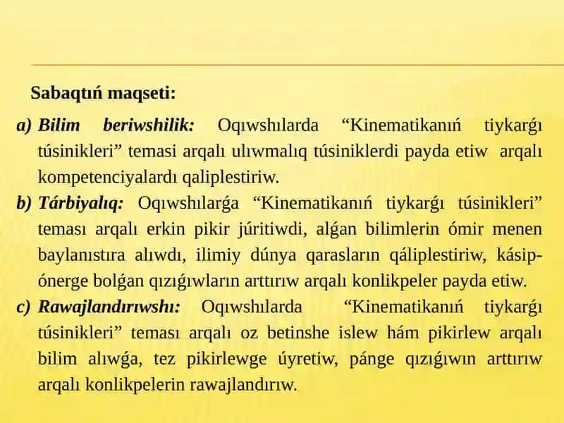 KINEMATIKANÍŃ TÍYKARǴÍ TÚSINIKLERI 3