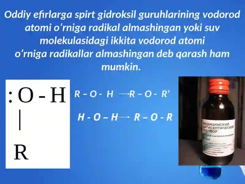 oddiy efirlar. olinishi va ishlatilishi 3