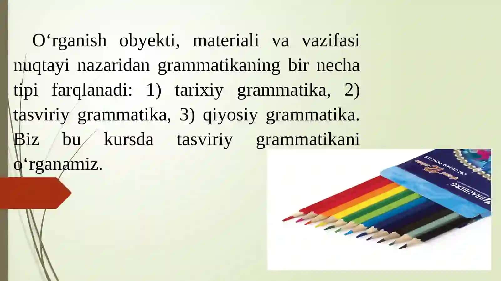 Grammatika, uning qismlari. Morfologiya haqida umumiy ma'lumot 3