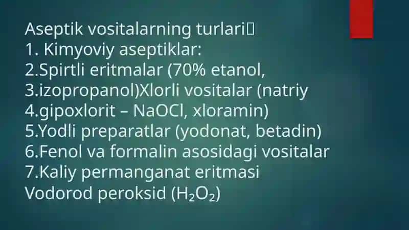 ASEPTIKLAR TA’SIR MEXANIZMI, TURLARI VA ILDIZ KANALLARGA ISHLOV BERISH 3