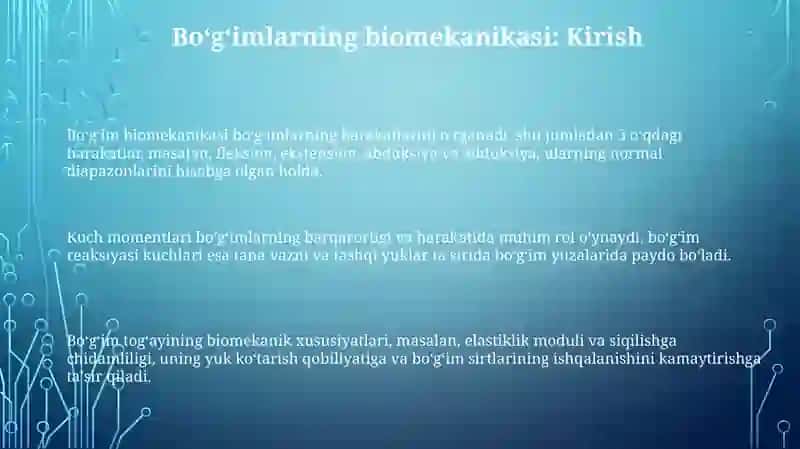 Bo'g'imlarning biomekanikasi va funktsional anatomiyasi 3