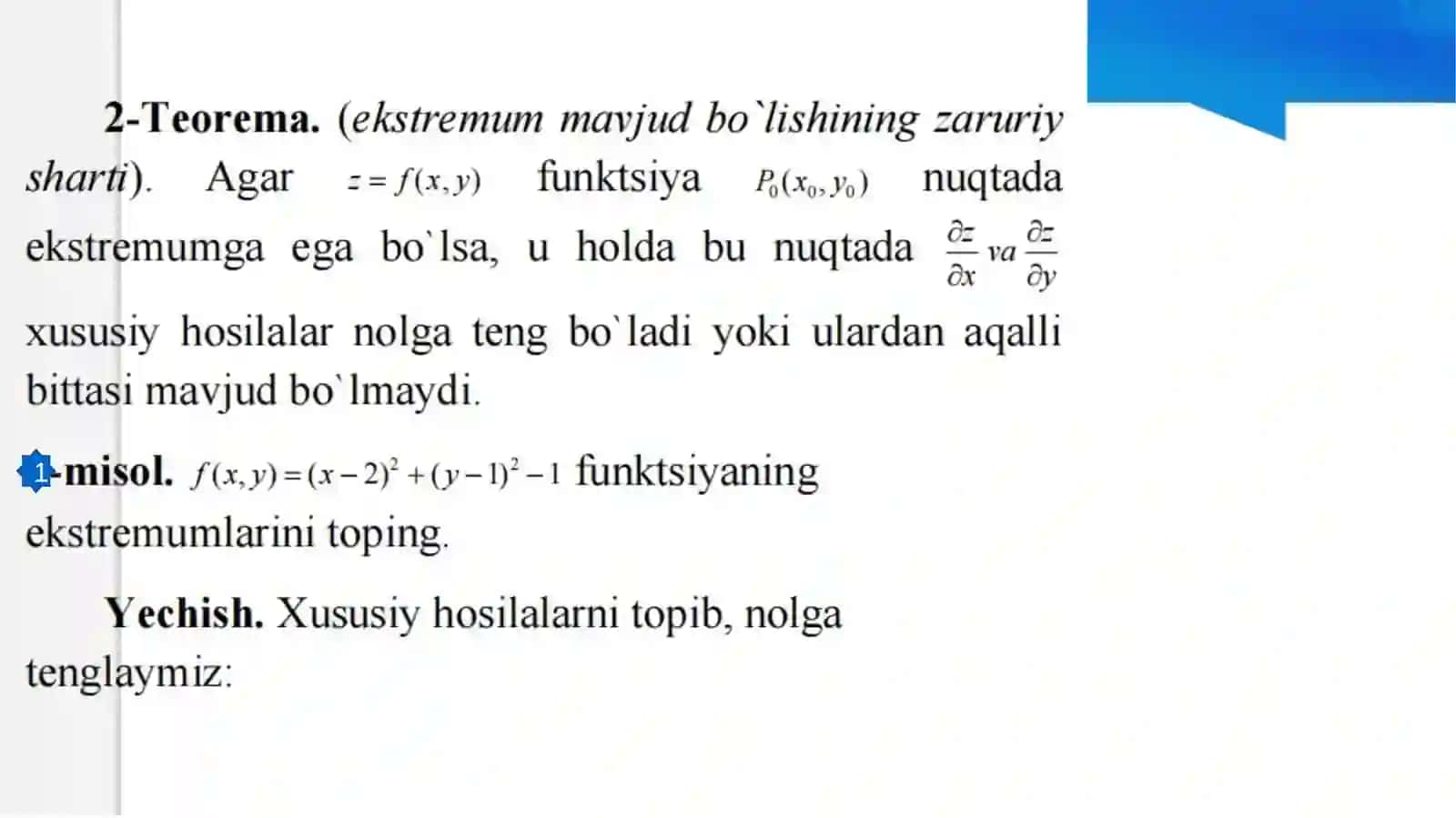 Ko’p o’zgaruvchili funktsiyaning ekstremum qiymatlari. Ekstremumning zaruriy va yetarli shartlari. 3
