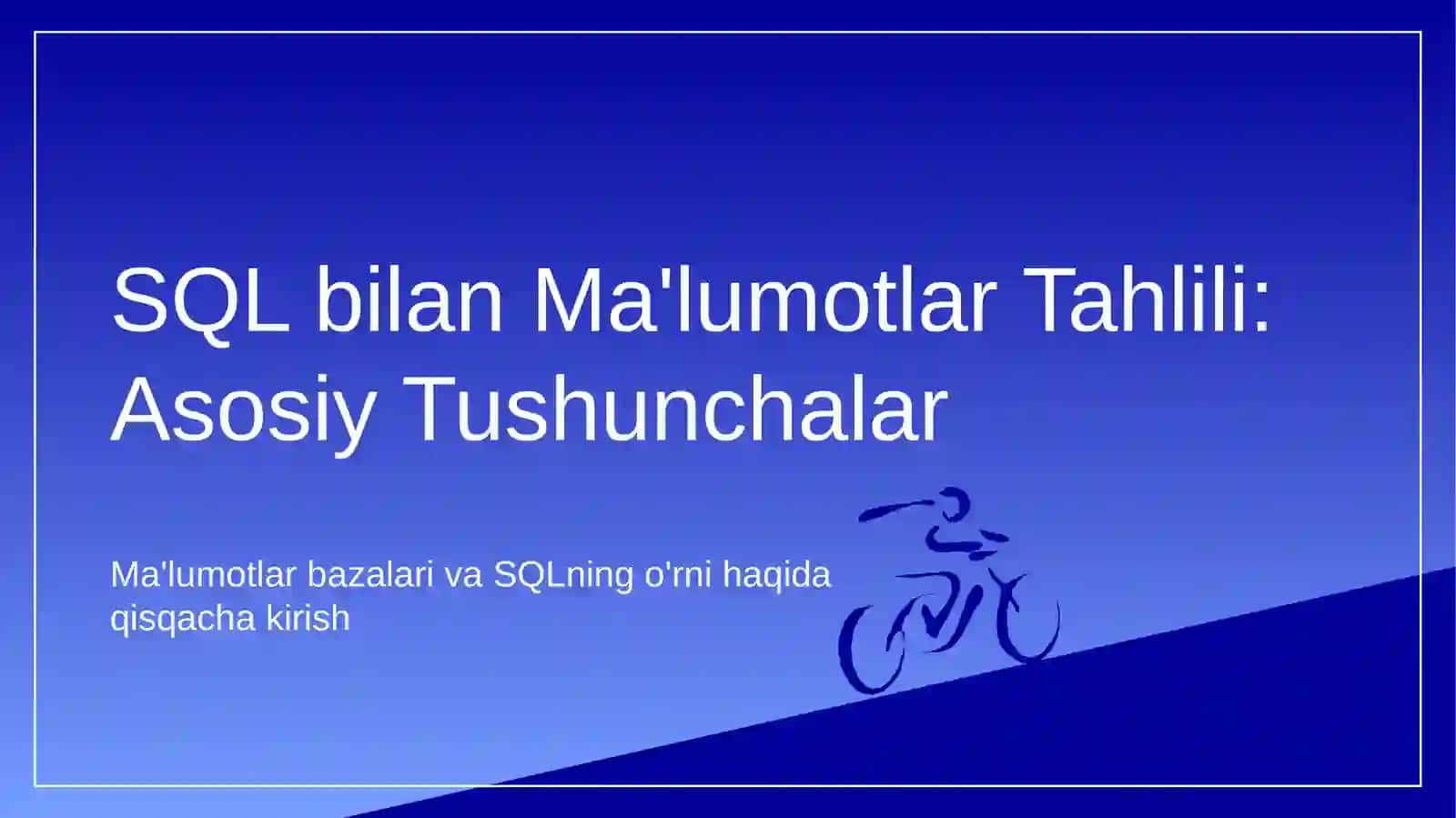 SQL bilan malumotlar taxlili 3