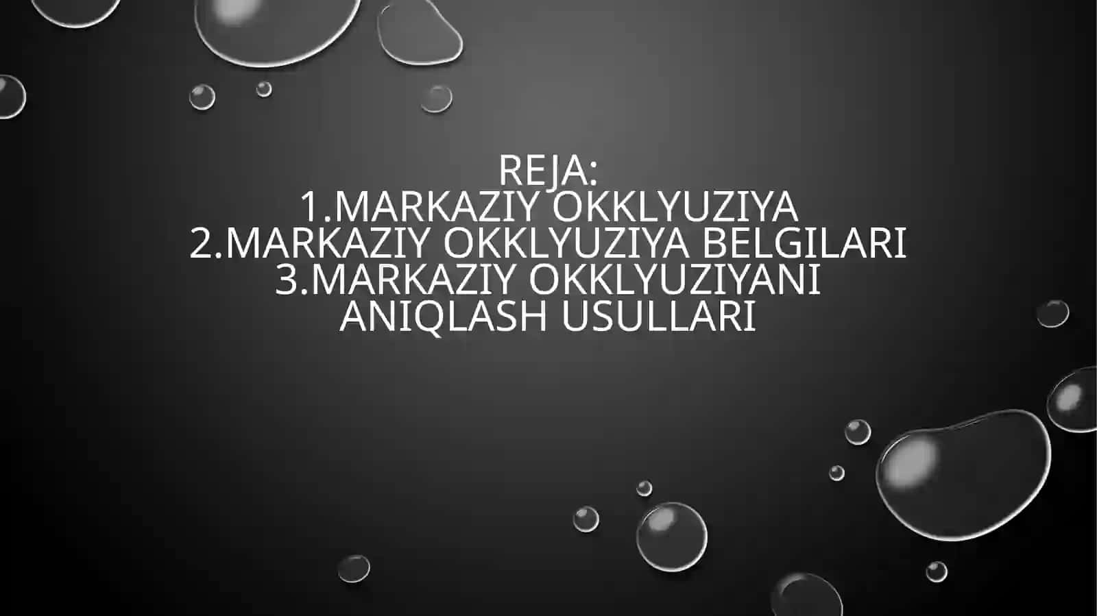 markaziy okklyuziyani aniqlash usullari 3