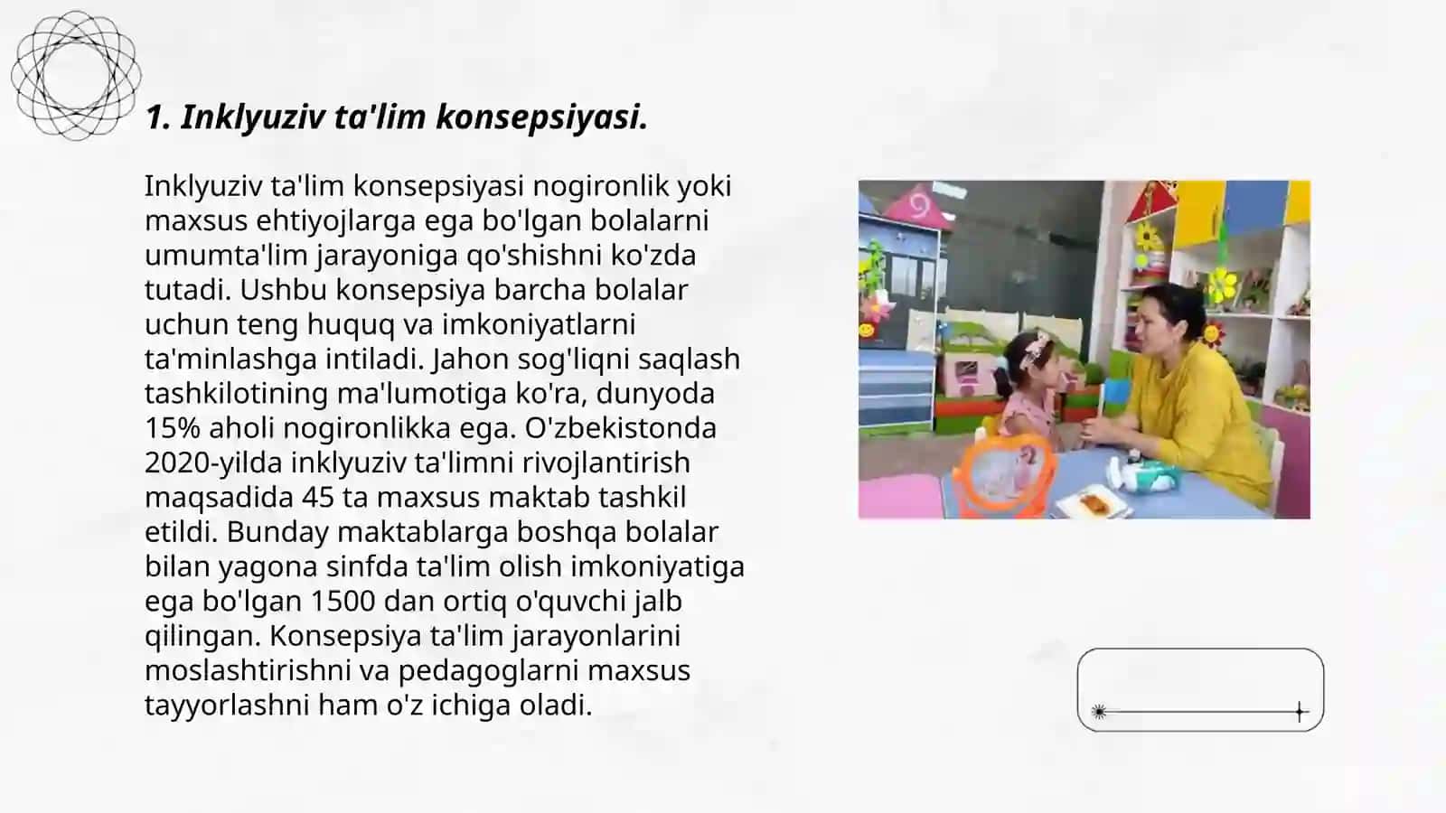 Inklyuziv,uy taʼlim va "Mehrli maktab "larda pedagogik jarayonini tashkil etish yoʻllari va vositalari 3