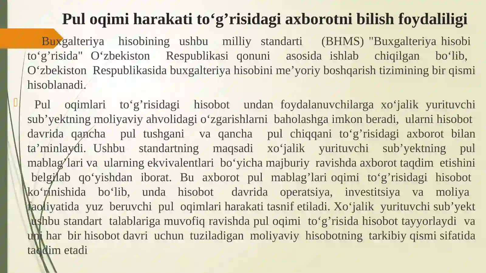 Buxgalteriya hisobining milliy standartlari asosida yuritish FANIDAN 9-sonli BHMS PUL OQIMI TO‘G’RISIDAGI HISOBOT10-sonli BHMS DAVLAT SUBSIDIYALARINING HISOBI VA DAVLAT YORDAMI BO‘YICHA KO‘RSATILADIGAN MA’LUMOTLAR SIDAGI MASHG’ULOTIGA TAQDIMOT MATERIALLARI 3