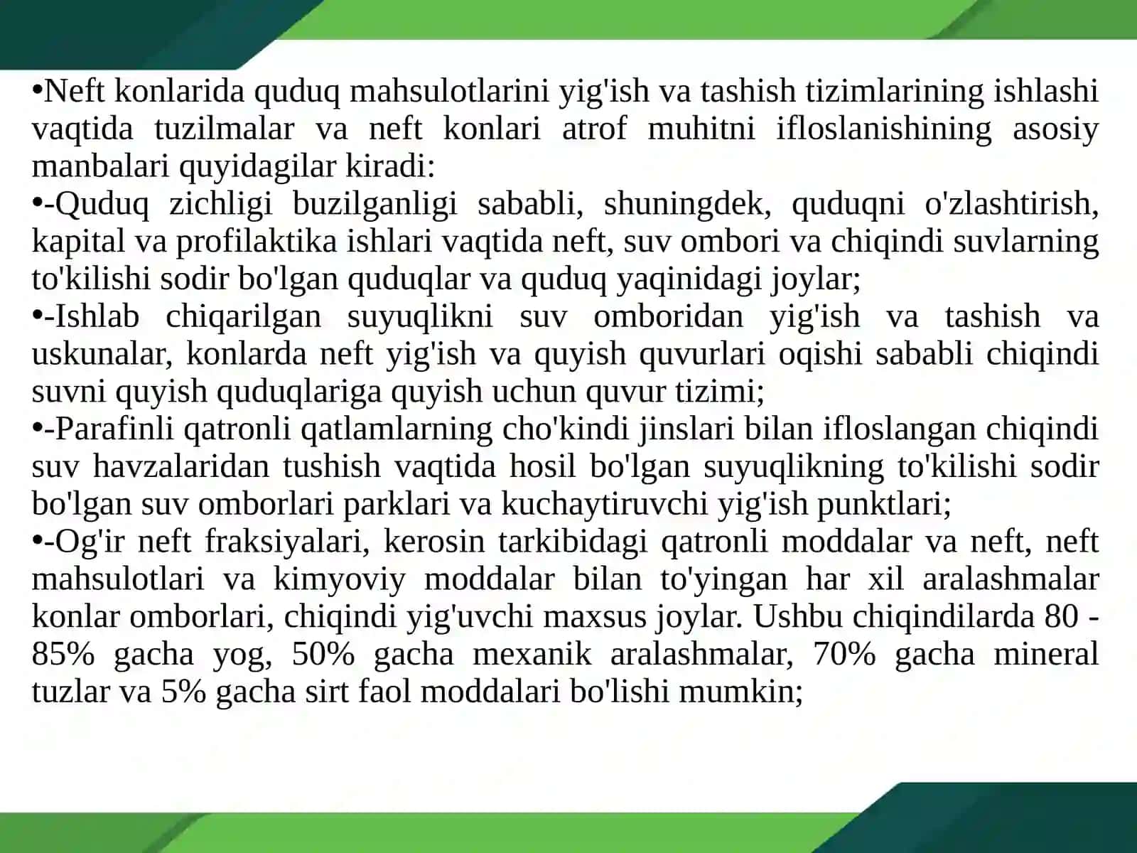 Uglevodorodlarni ekstraksiya, yig’ish, qayta ishlash va tashishga tayyorlash vaqtida atrof muhitning ifloslanishi 3