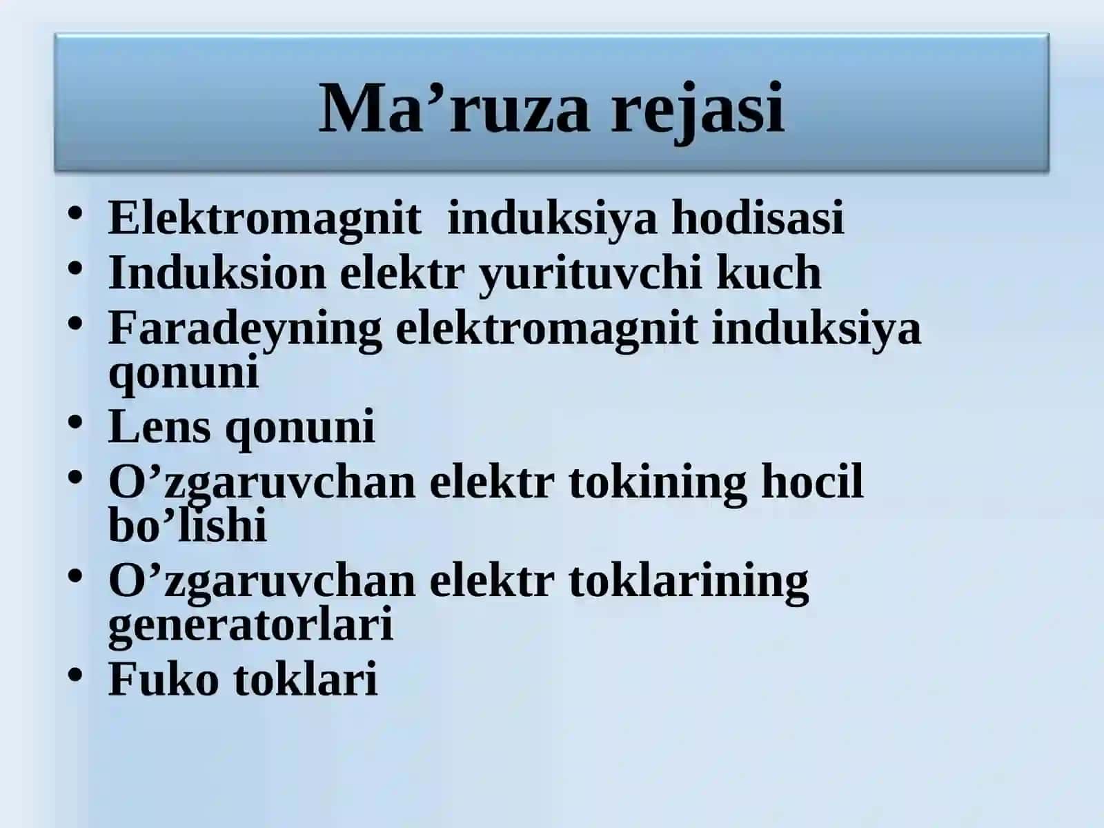ELEKTROMAGNIT INDUKSIYA HODISASI. LENS QOIDASI. O’ZINDUKSIYA VA O’ZARO INDUKSIYA. INDUKTIVLIK. MAGNIT MAYDON ENERGIYASI. FUKO TOKLARI. DIAMAGNETIKLAR, PARAMAGNETIKLAR VA FERROMAGNETIKLAR 3