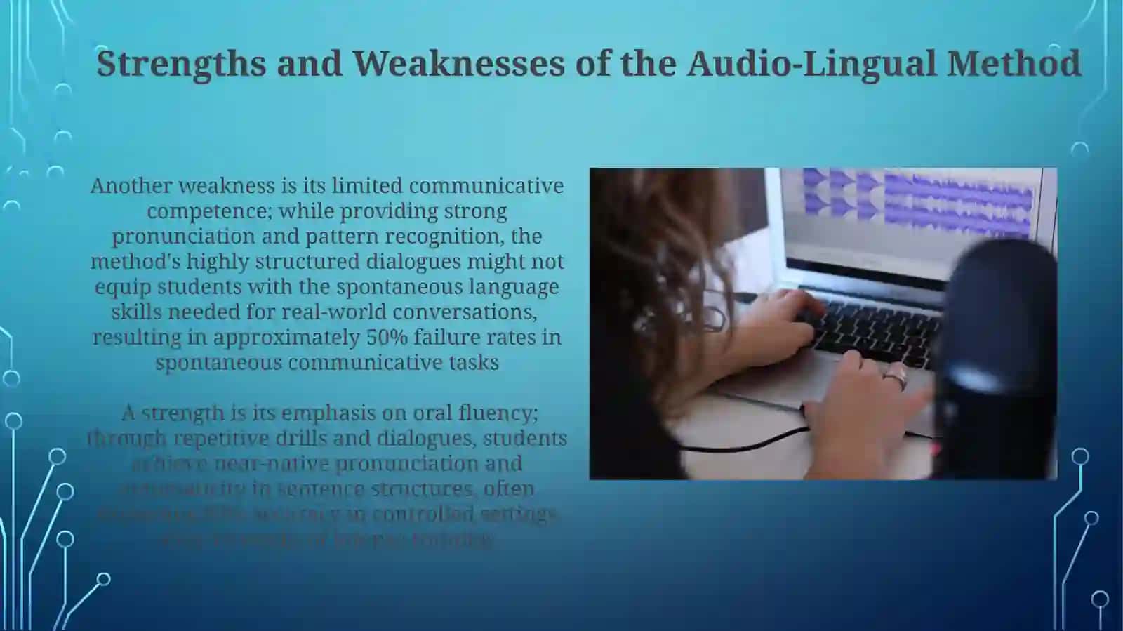 Audio-lingual method 4