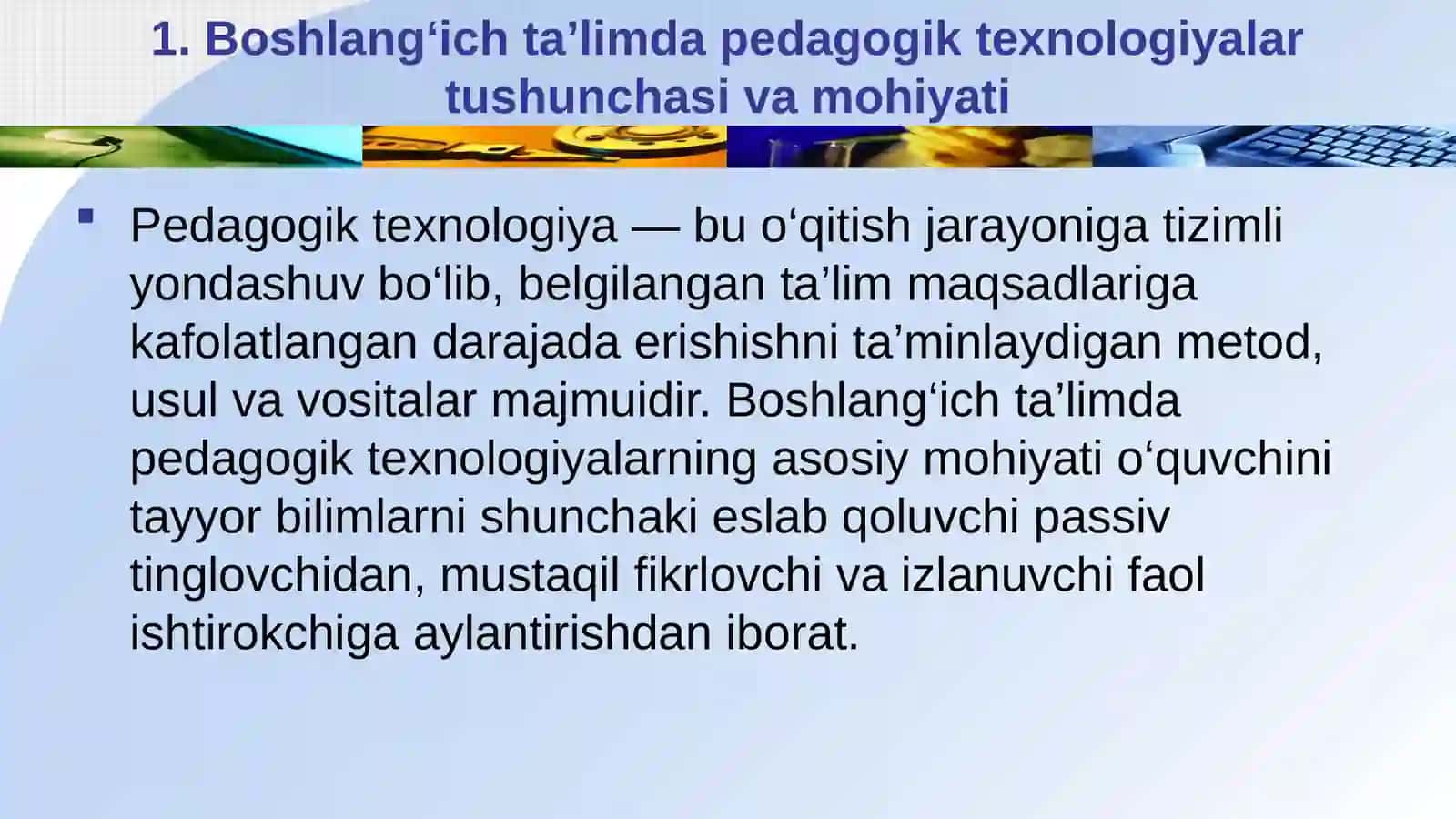 Boshlang‘ich ta’limda zamonaviy pedagogik texnologiyalarning ilmiy-nazariy asoslari 4