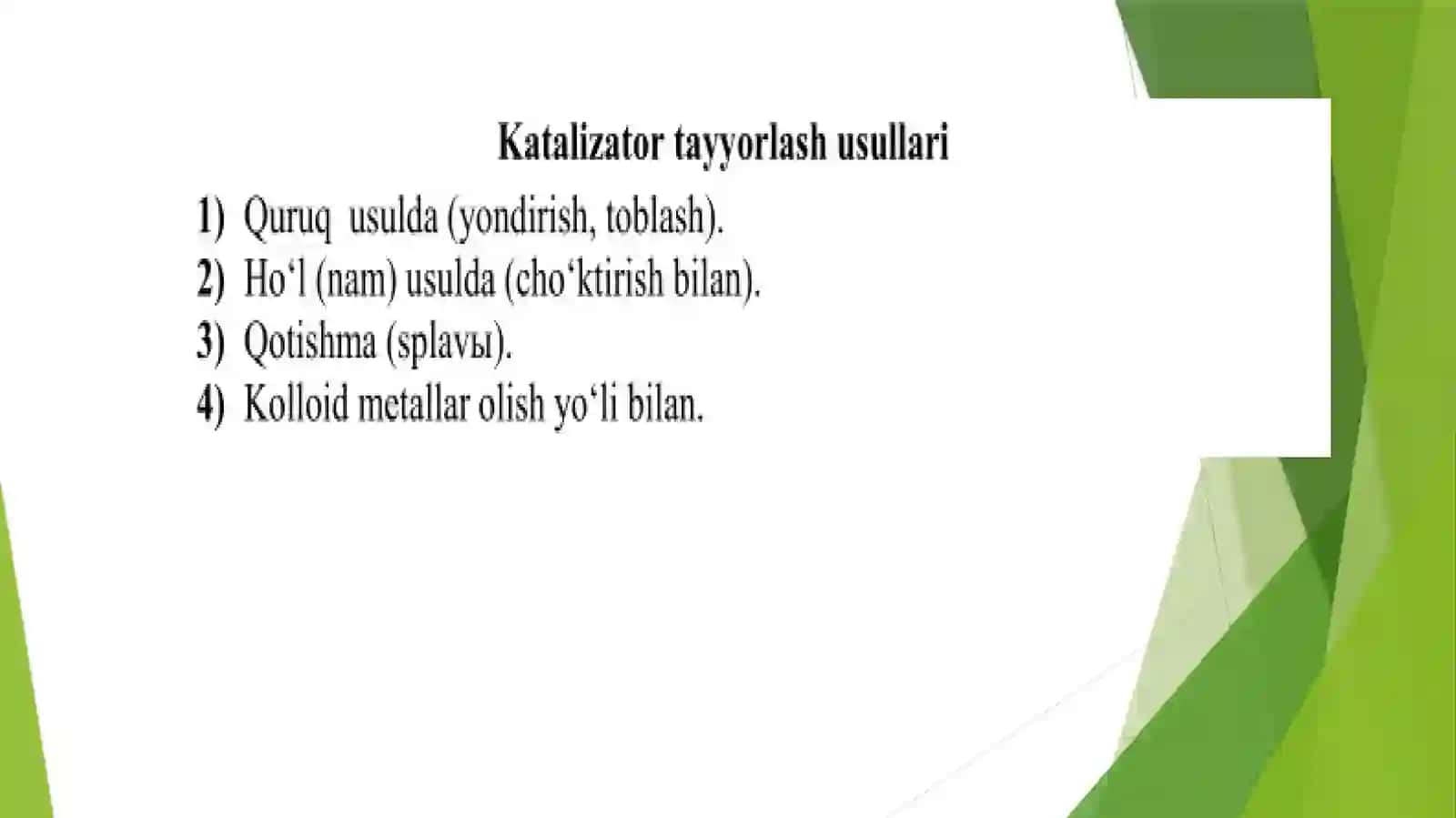 Katalizatorni tayyorlash turlari va usullari 4
