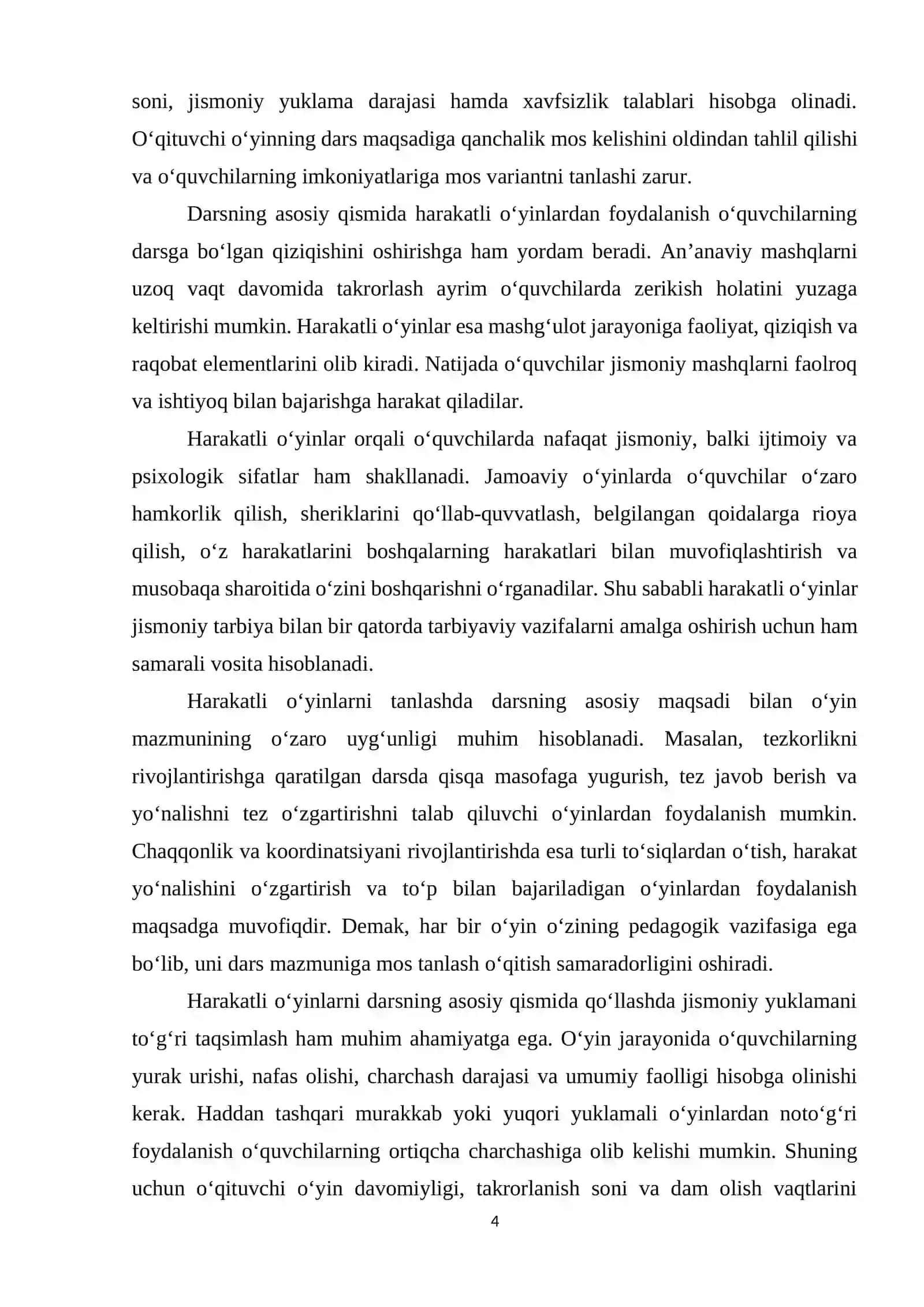 Harakatli o‘yinlarni darsni asosiy qismida mos xolda tanlash va taxlil qilish. 4