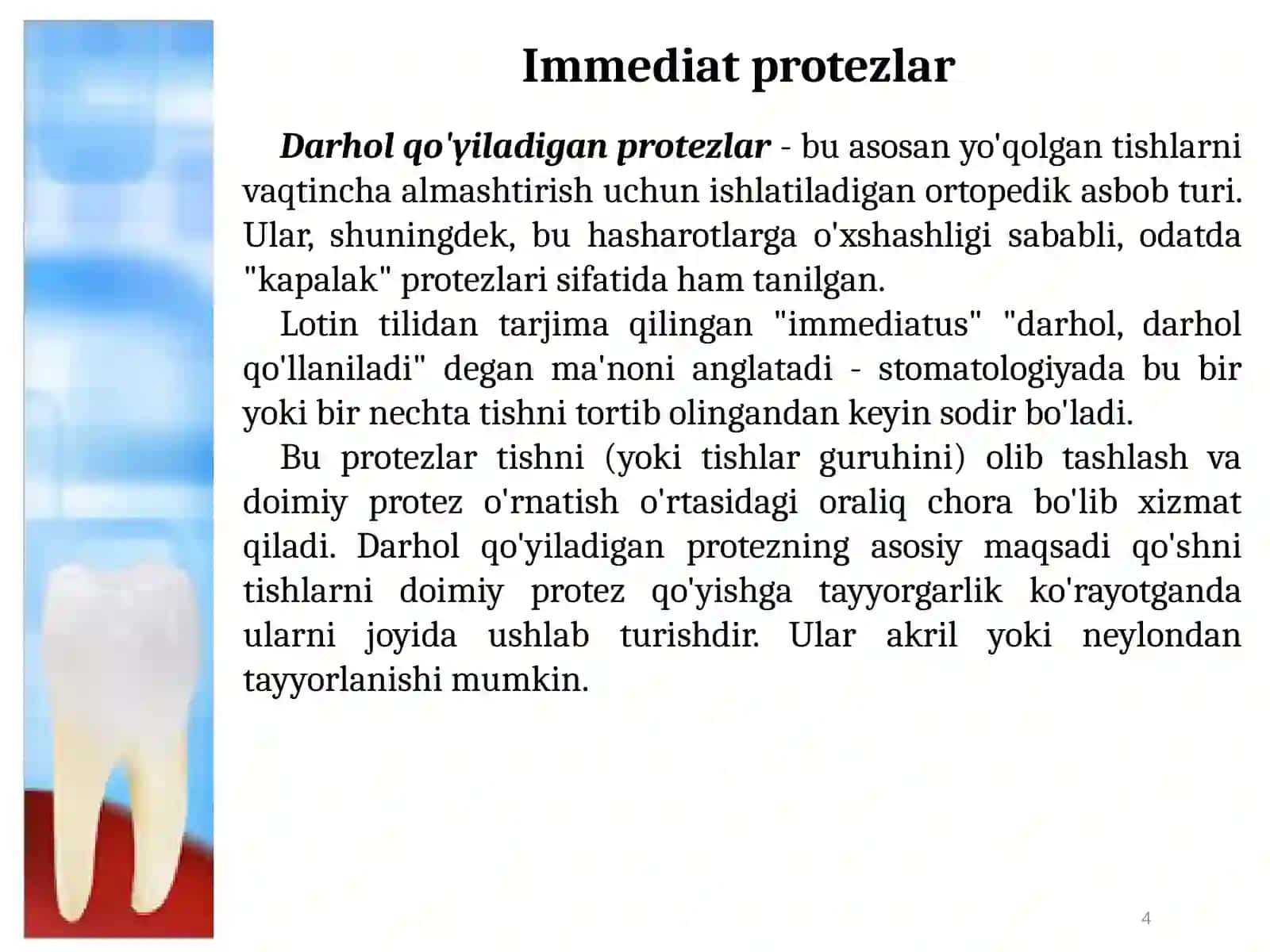 Immediat protezlar. Ko’rsatmalar. Immediat protezlarni tayyorlashning klinik–laborator bosqichlari. 4