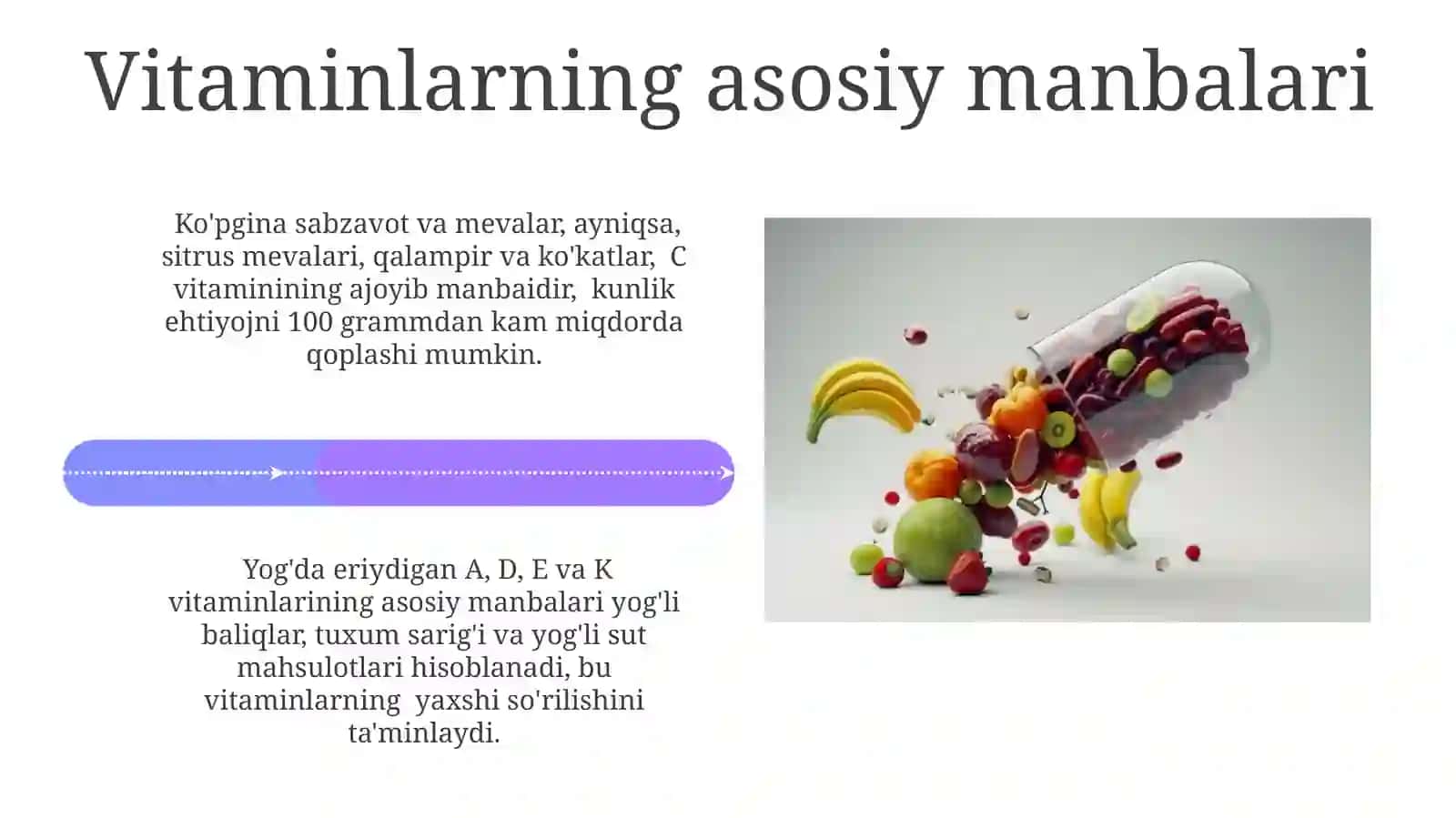 Vitaminlar. Ularning biologik roli va asosiy manbalari 4