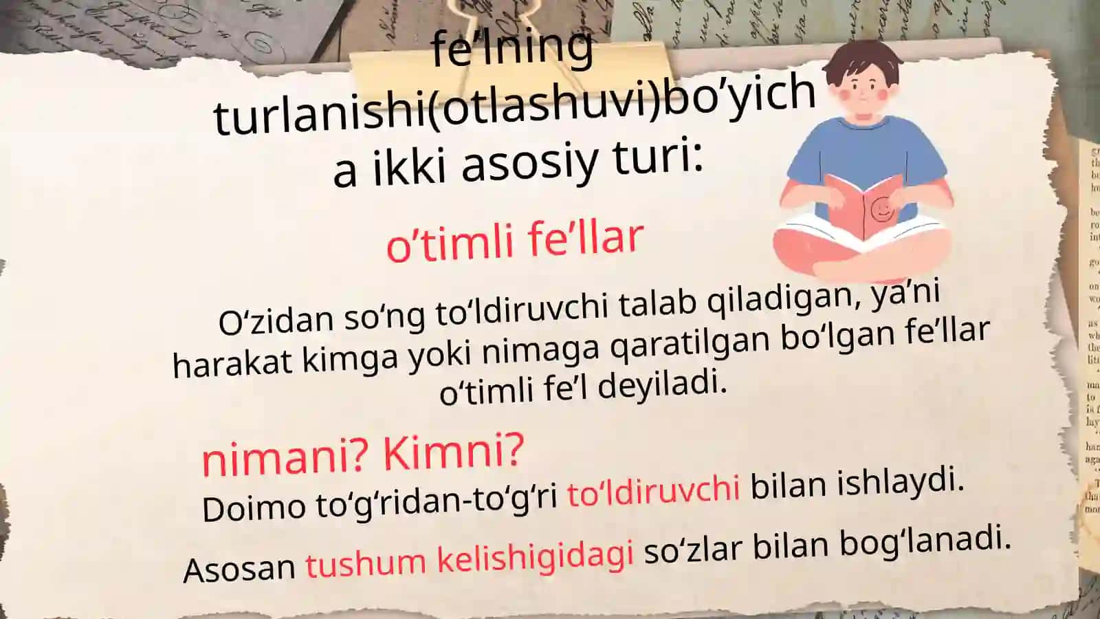 Fe’l so’z turkumi. O’timli va O’timsiz fe’llar 4