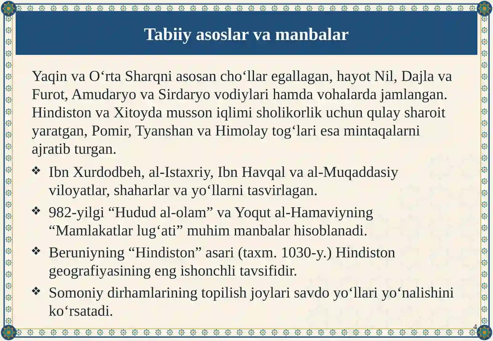 Osiyo, O‘rta va Yaqin Sharq mamlakatlarining o‘rta asrlardagi tarixiy geografiyasi. 4