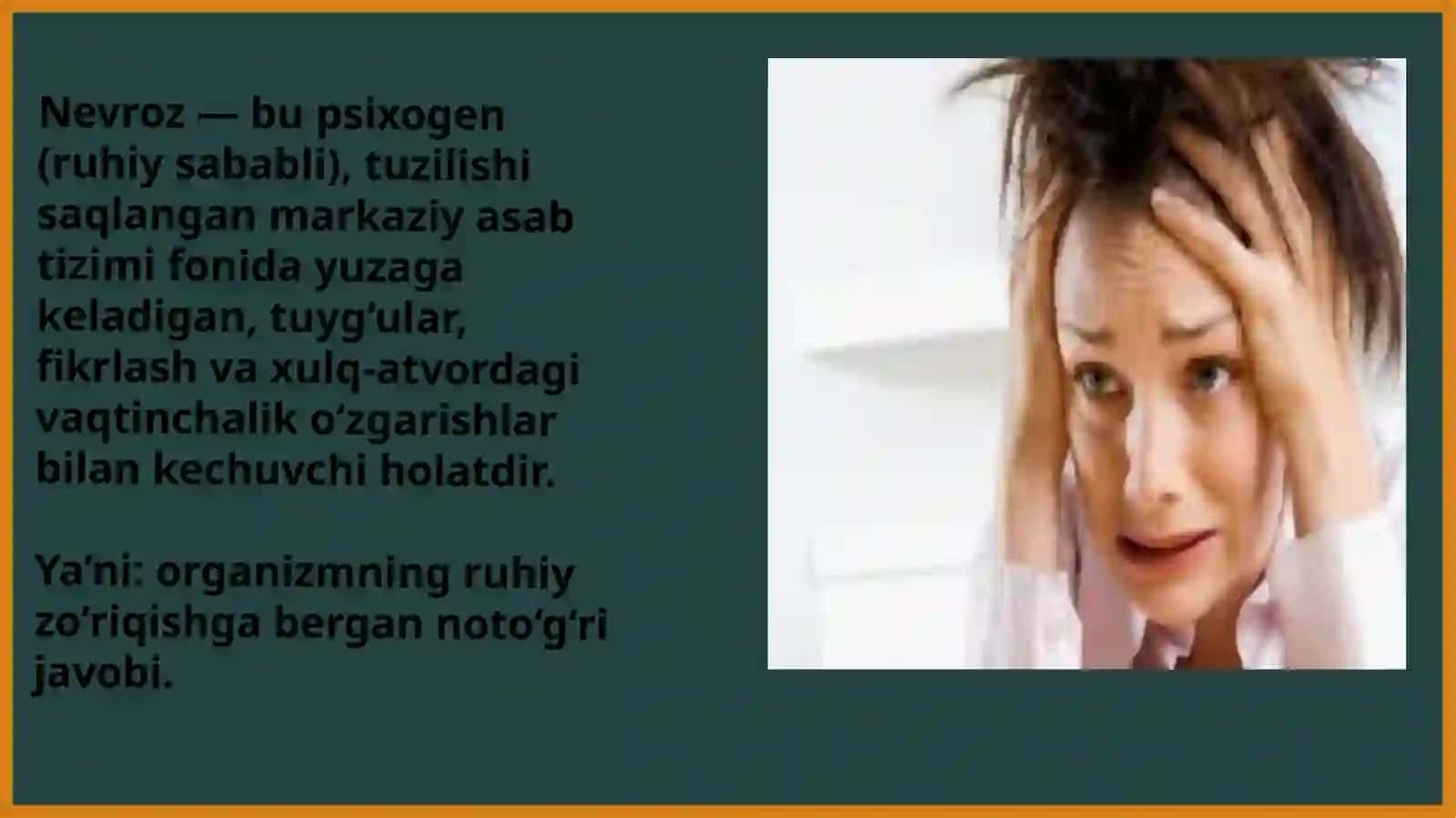 Nevroz qanday kasallik. Bemorlardagi nevrotik holatlarni halili 4