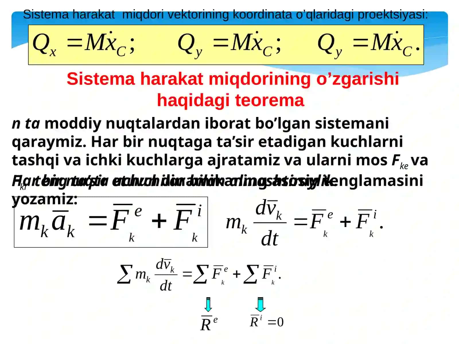 Mexaniksistema harakat miqdorining o’zgarishi haqidagi teorema 4