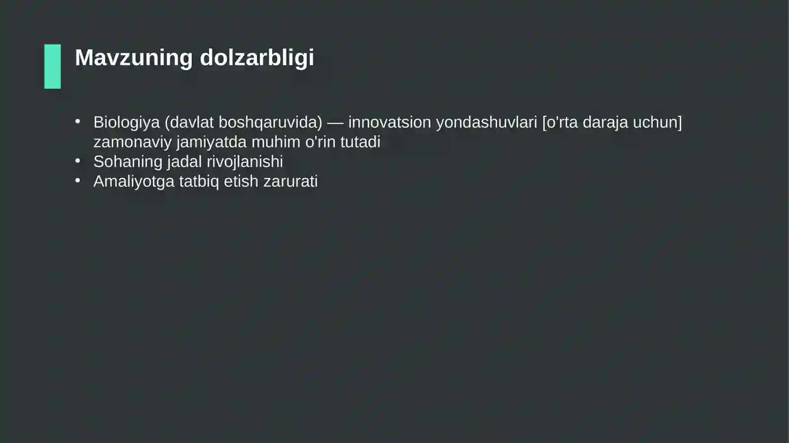 Biologiya (davlat boshqaruvida) — innovatsion yondashuvlari [o'rta daraja uchun] 4