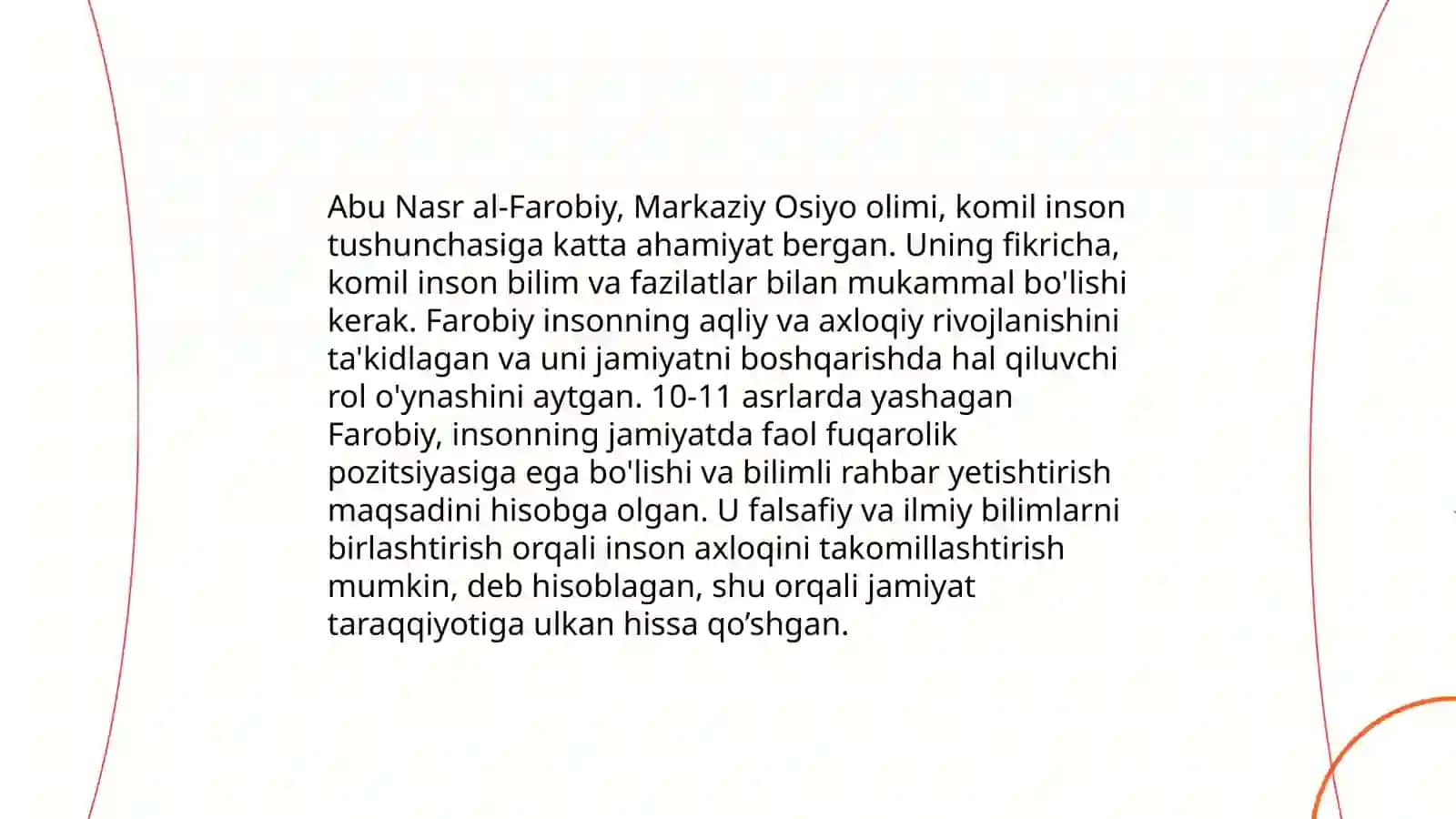 Farobiyning komil inson haqida fikrlari.Beruniyning moddiy va ma'naviy olam yaxlitligi to'g'risidagi qarashlari 4
