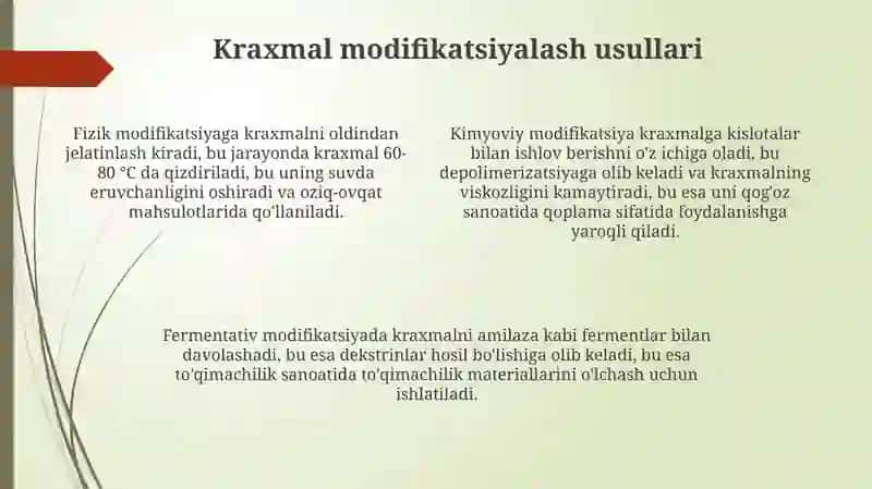 Kraxmal modifikatsiyasi va xosilalari olinishi, hamda ularning xossalari 4