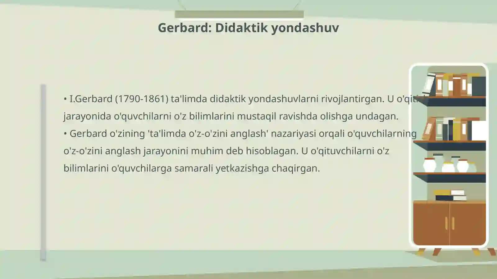 I.Pestallosi va I.Gerbardlarning didaktik konsepsiyalari ahamiyati 4
