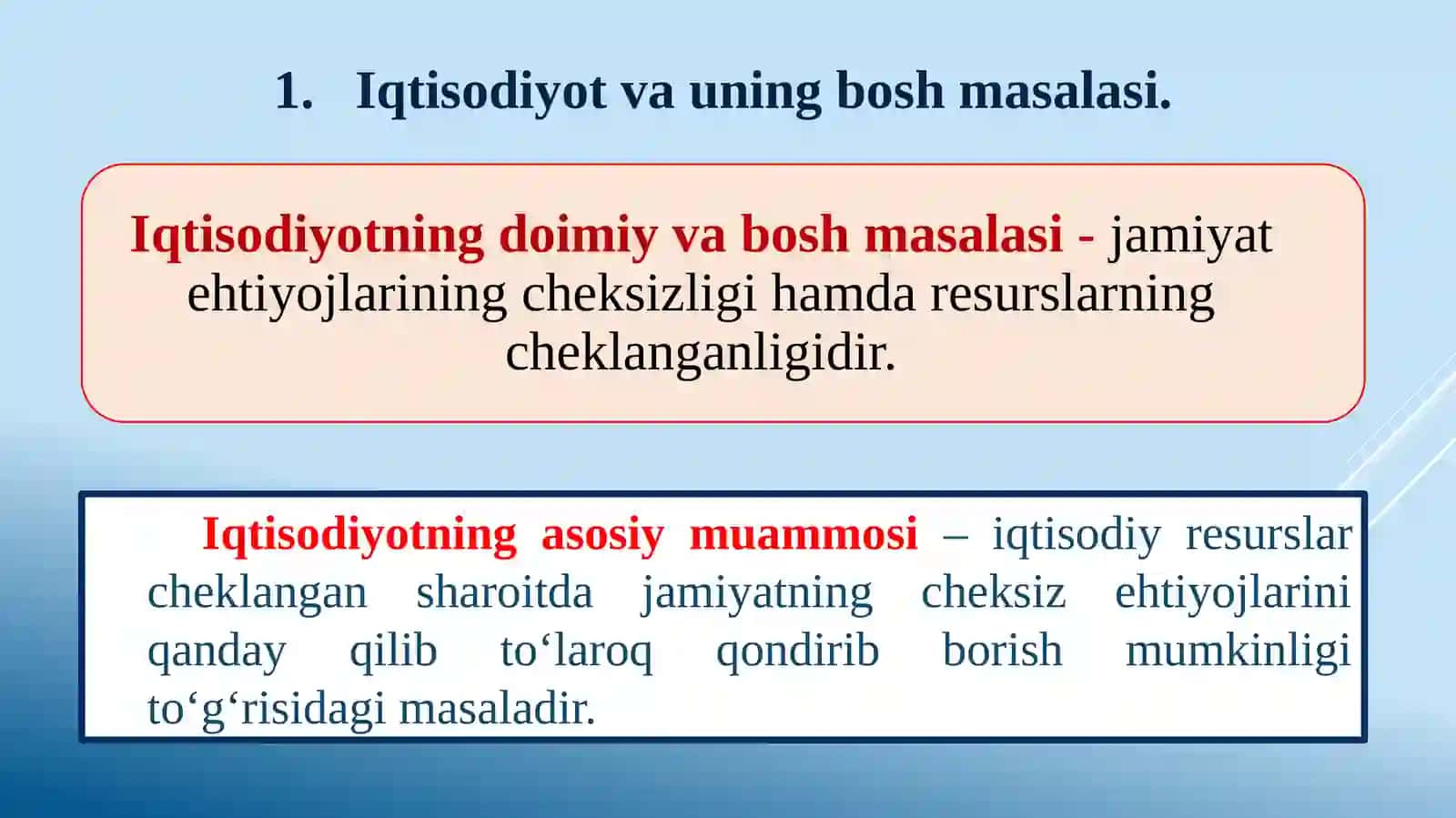 Iqtisodiyot nazariyasi faniga kirish. Iqtisodiyot nazariyasi fanining predmeti va o’rganish usullari 4