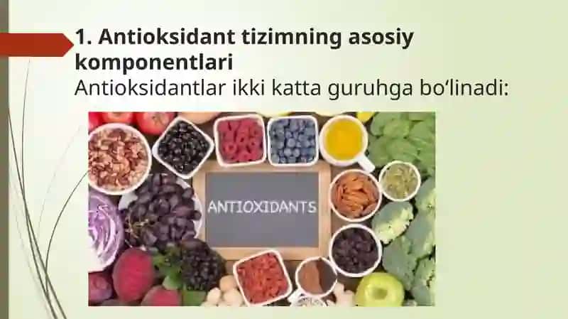 ORGANIZMDAGI ANTIOKSIDANT TIZIM ANTIOKSIDANT XUSUSIYATGA EGA BOʻLGAN VITAMINLAR 4