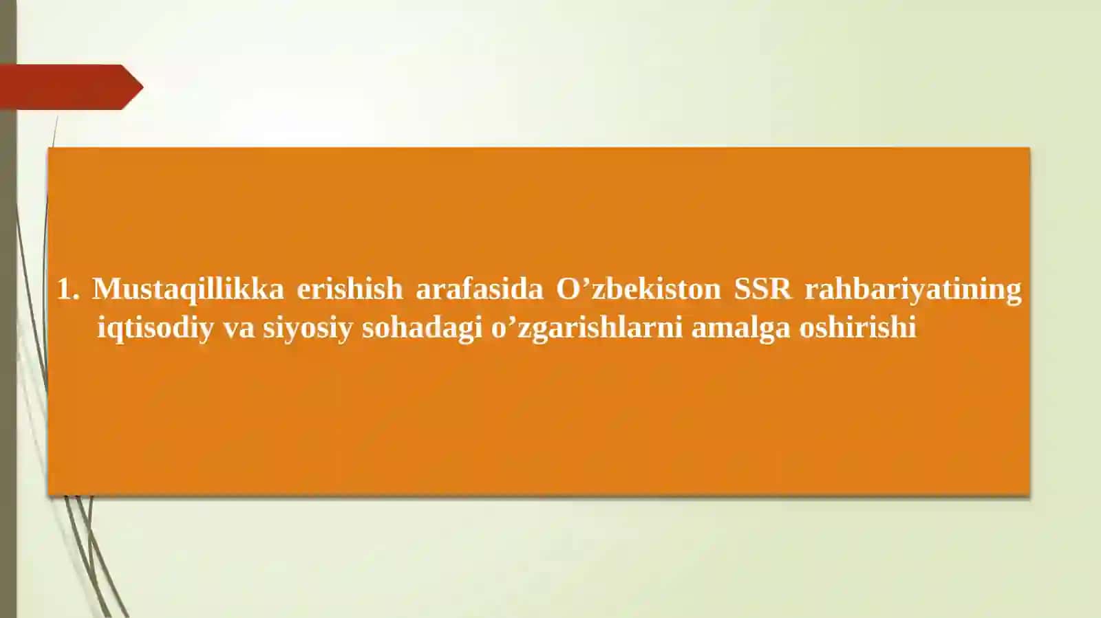 Mustaqil O‘zbekiston Respublikasi tashkil topishining tarixiy ahamiyati. O‘zbekistonning o‘ziga xos istiqlol va taraqqiyot yo‘li 4