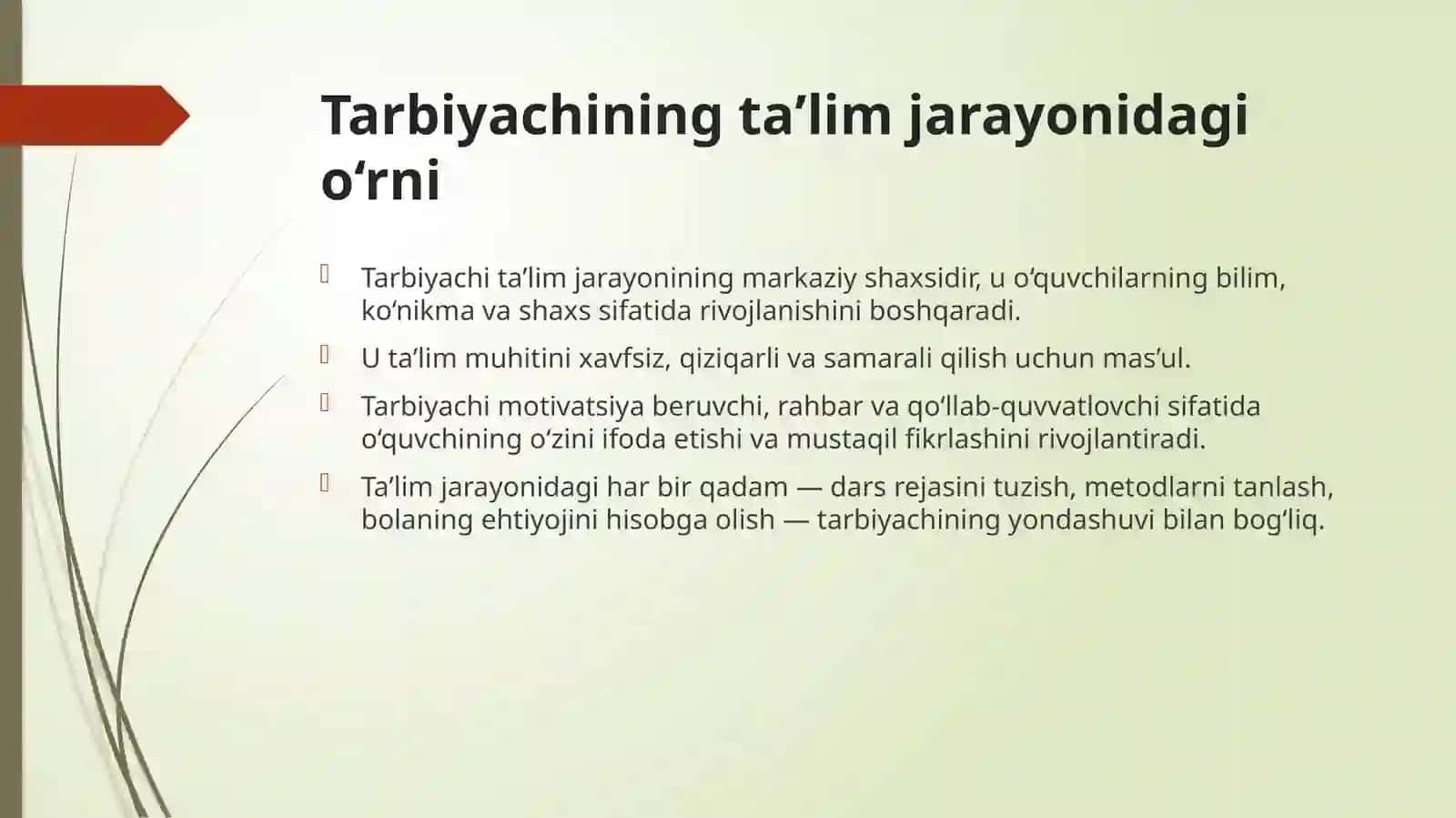 Tarbiyachining taʼlim jarayonidagi o‘rnivi va pedagogik mahorati 4