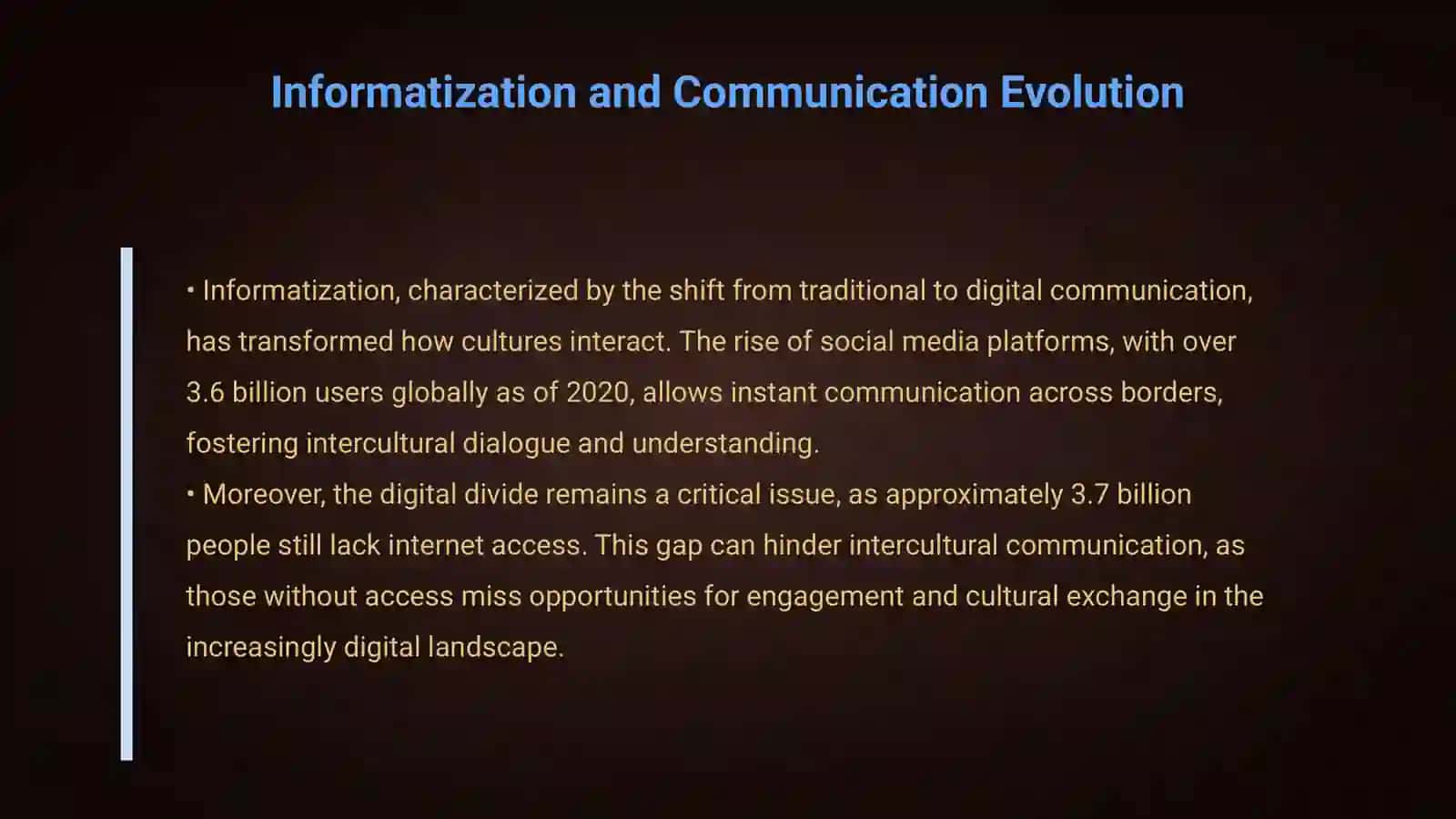 Intercultural communication: Globalization, Informatization and Cultural Change 4