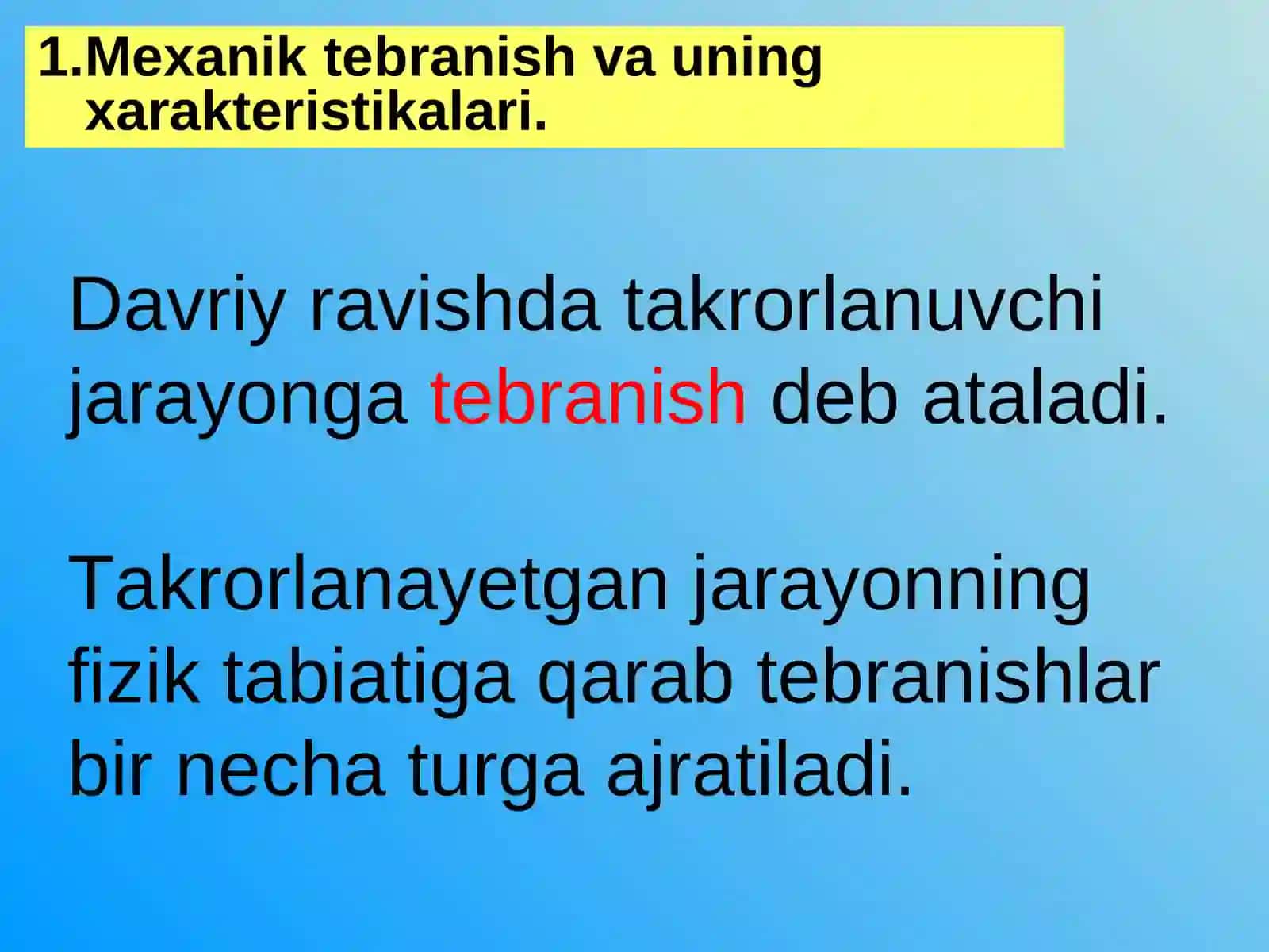 ТEBRANISHLAR FIZIKASI 4