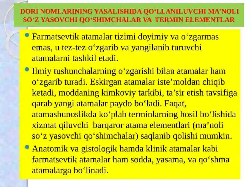 DORI NOMLARINING YASALISHIDA QO‘LLANILUVCHI MA’NOLI SO‘Z YASOVCHI QO‘SHIMCHALAR VA TERMIN ELEMENTLAR 4