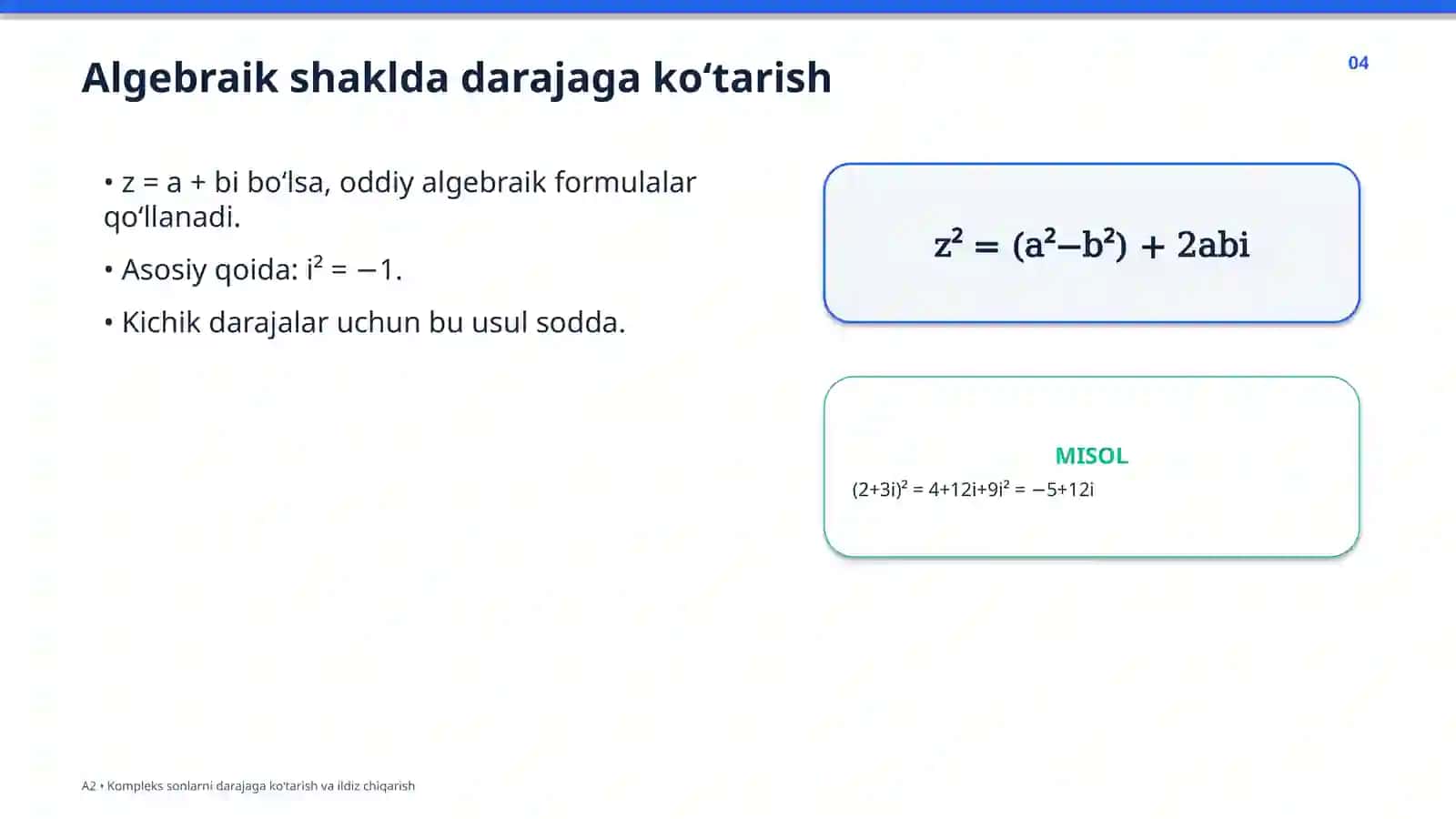 Kompleks sonlarni darajaga ko‘tarish va ildiz chiqarish 4