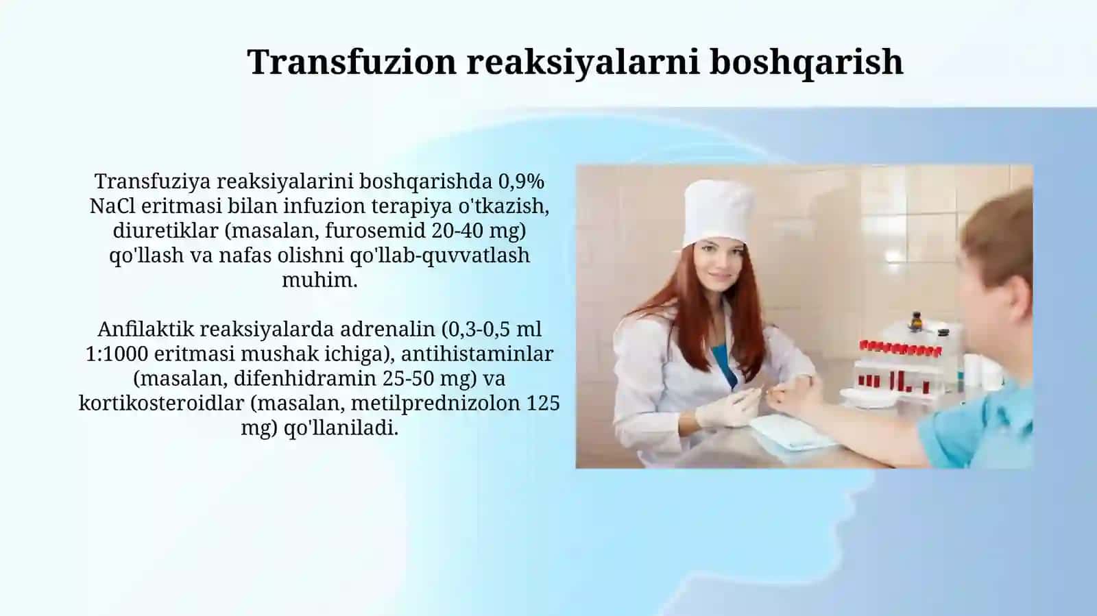 Qon quyish bo'yicha shifokorning majburiyatlari.Muvofiqlik testlari. Zamonaviy komponent terapiya 4