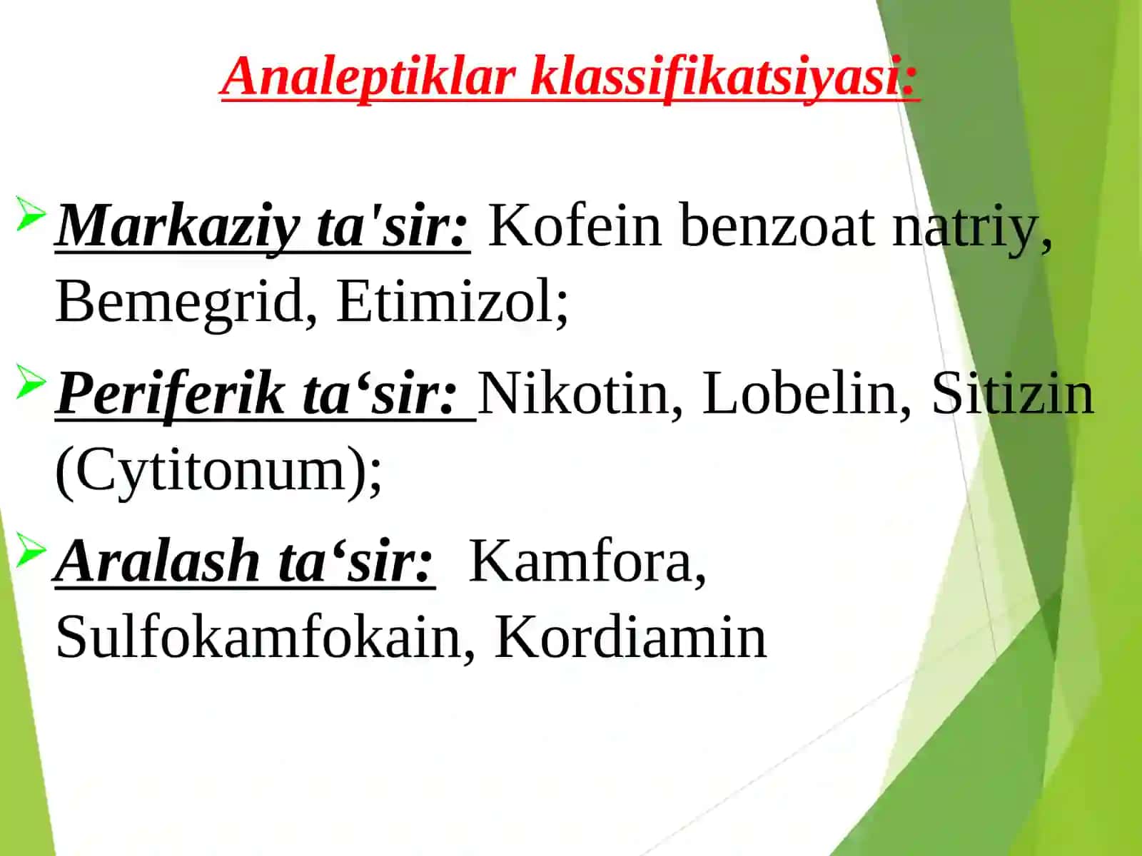 Psixostimulyatorlar, nootroplar, analeptiklar, adaptogenlar 4