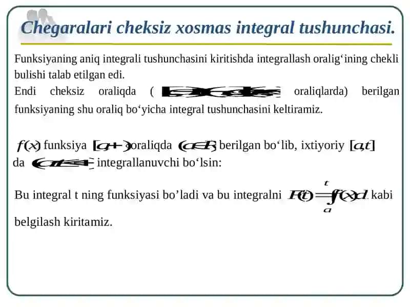 Chegaralari cheksiz bo‘lgan xosmas integrallar. Chekli oraliqda uzilishga egabo‘lgan funksiyalarningxosmas integrallari 4