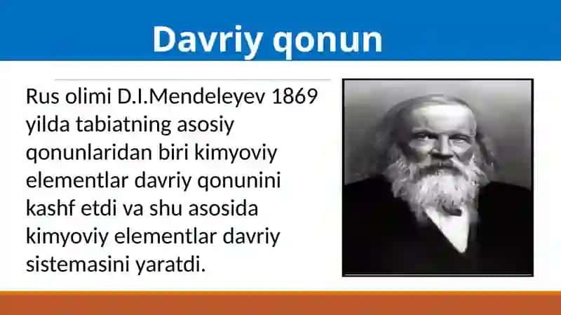 Davriyqonun. D.I.Mendeleyevning davriysistemasi.Davriyqonunning ta’rifi.Davrlar,guruhlar va ularning turlari 4