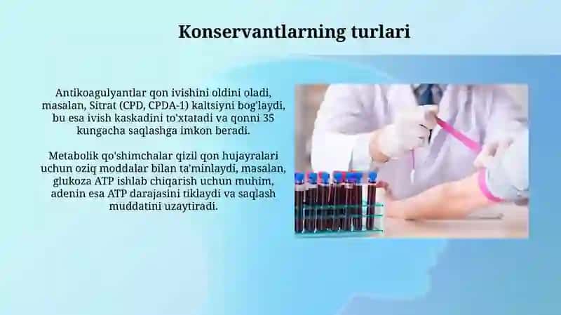 Qonni saqlashda konservantlar va ularning turlari 4