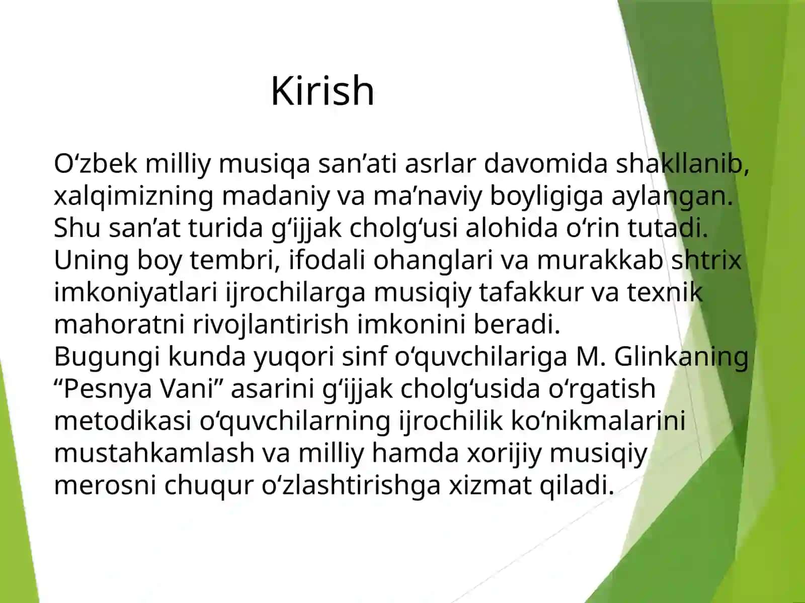M.Glinkaning "Pesnya Vani" asarini o'rgatish metodikasi 4