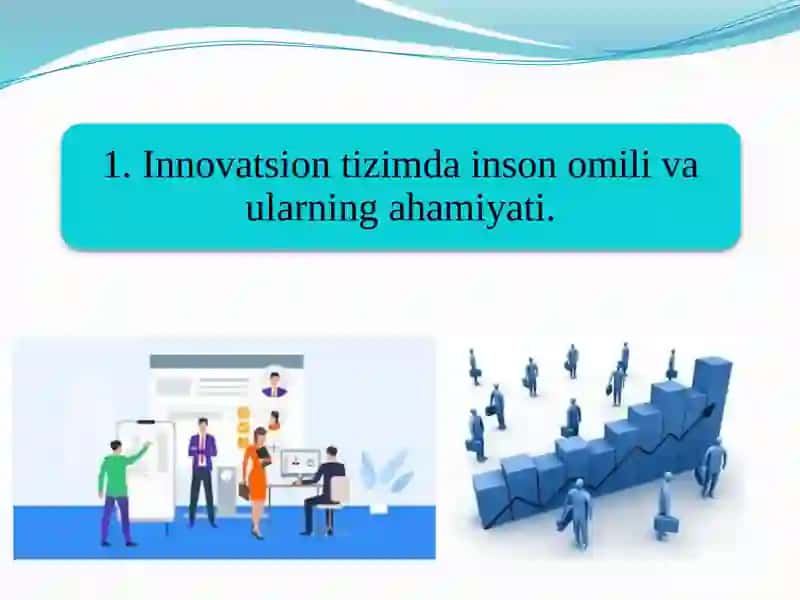 INNOVATSION IQTISODIYOTDA INSON OMILINI FAOLLASHTIRISH 4